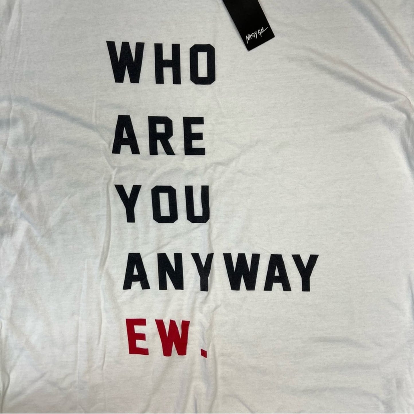 🆕 Nasty Gal Who Are You Anyway Graphic T-Shirt SZ LG